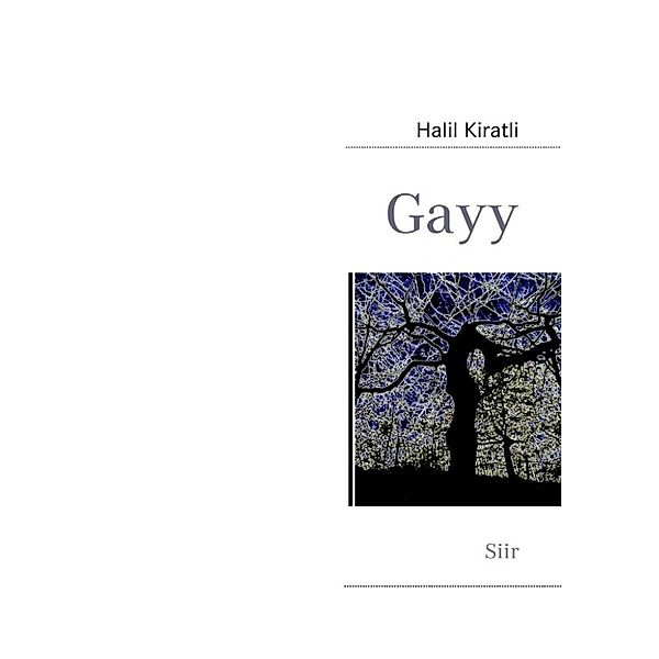 Kiratli, H: Gayy, Halil Kiratli