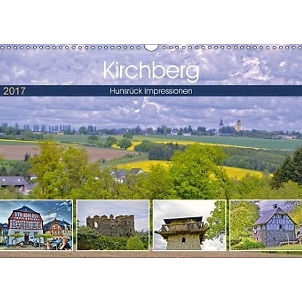 Kirchberg Hunsrück Impressionen (Wandkalender 2017 DIN A3 quer), Günther Geiger