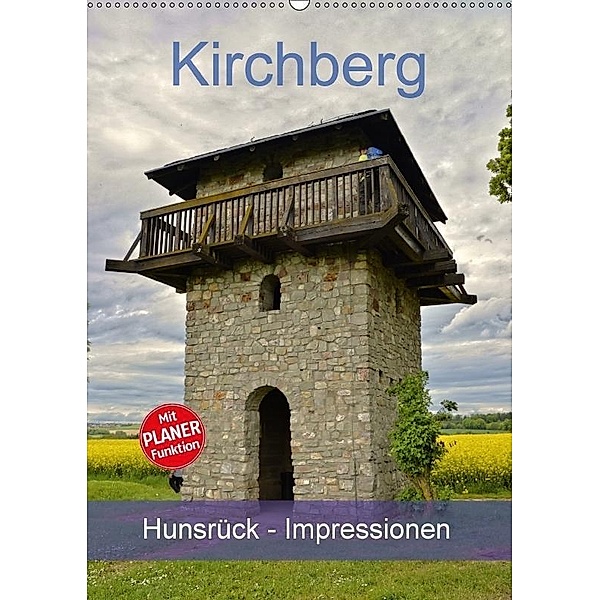 Kirchberg Hunsrück - Impressionen (Wandkalender 2017 DIN A2 hoch), Günther Geiger
