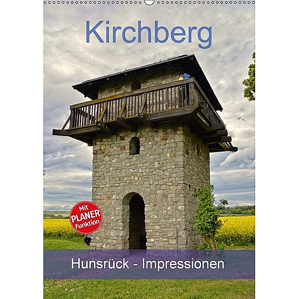 Kirchberg Hunsrück - Impressionen (Wandkalender 2018 DIN A2 hoch) Dieser erfolgreiche Kalender wurde dieses Jahr mit gle, Günther Geiger