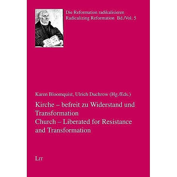 Kirche - befreit zu Widerstand und Transformation. Church - Liberated for Resistance and Transformation