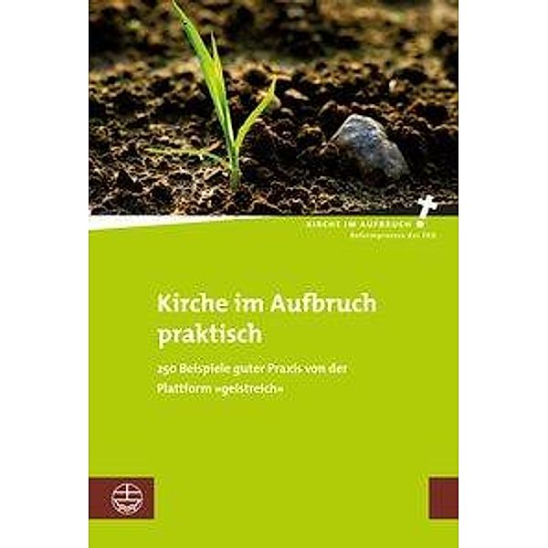 Kirche im Aufbruch praktisch