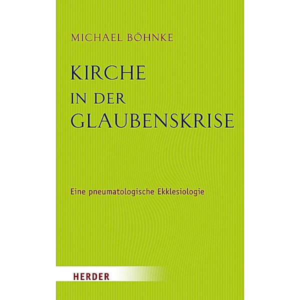 Kirche in der Glaubenskrise, Michael Böhnke