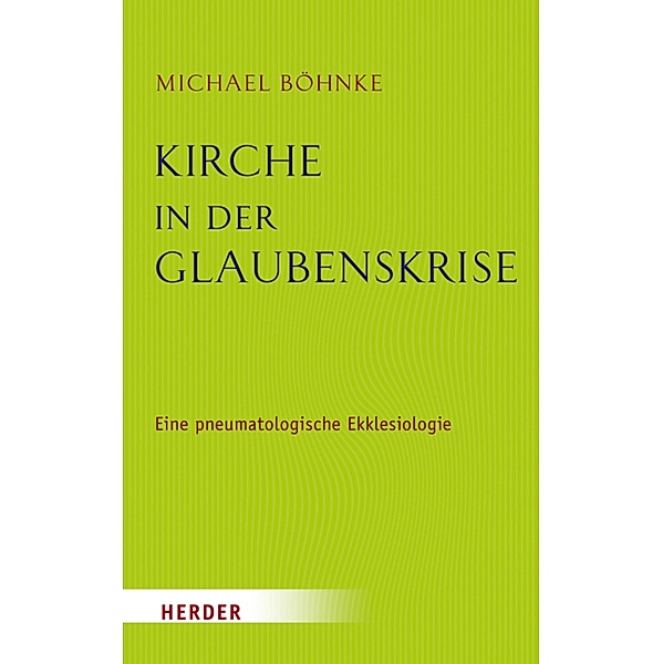 Kirche in der Glaubenskrise, Michael Böhnke