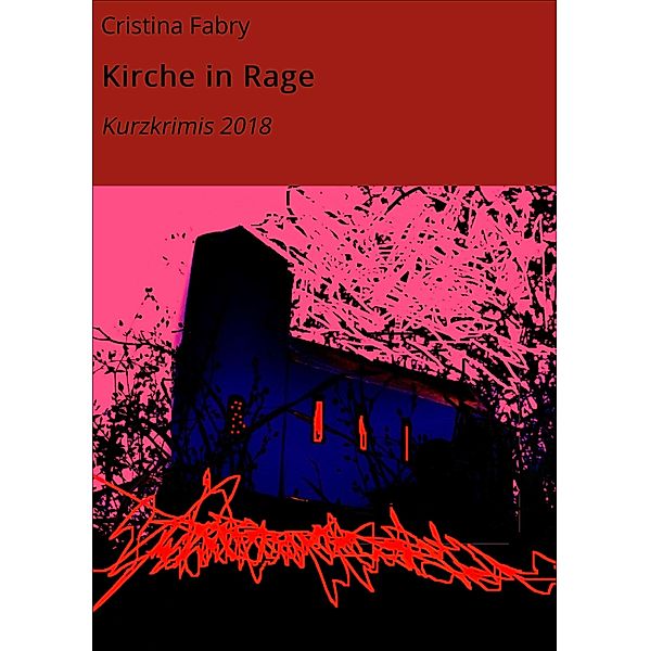 Kirche in Rage, Cristina Fabry, Kein Mann, Sonnen Splitter, der Imperialist