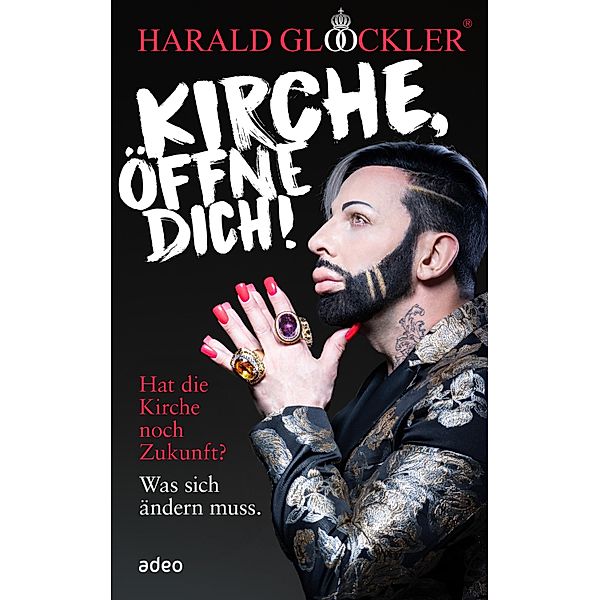 Kirche, öffne dich!, Harald Glööckler