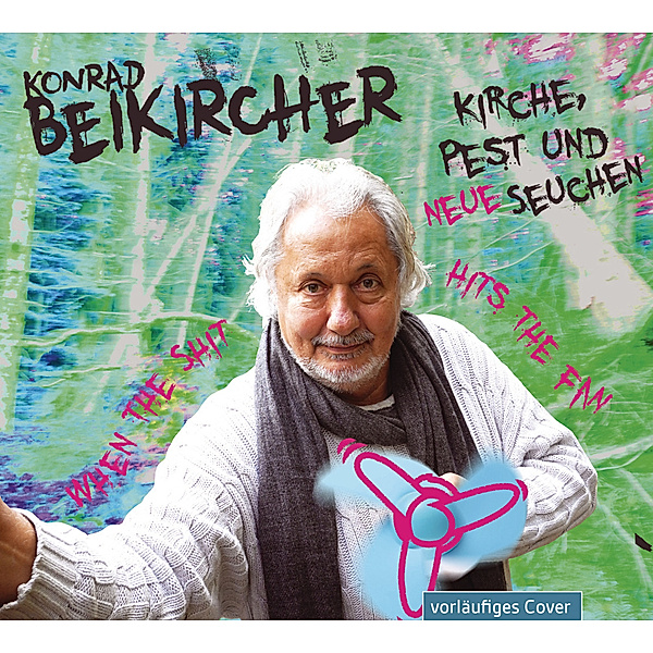 Kirche, Pest und neue Seuchen,2 Audio-CD, Konrad Beikircher