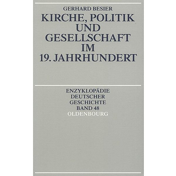 Kirche, Politik und Gesellschaft im 19. Jahrhundert / Jahrbuch des Dokumentationsarchivs des österreichischen Widerstandes, Gerhard Besier