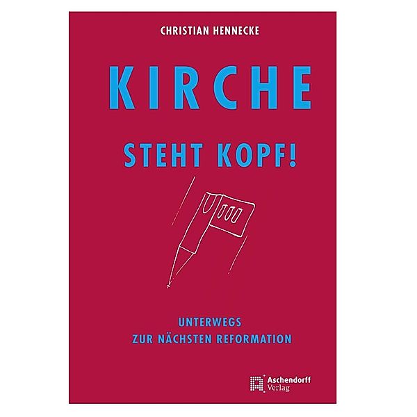 Kirche steht Kopf!, Christian Hennecke