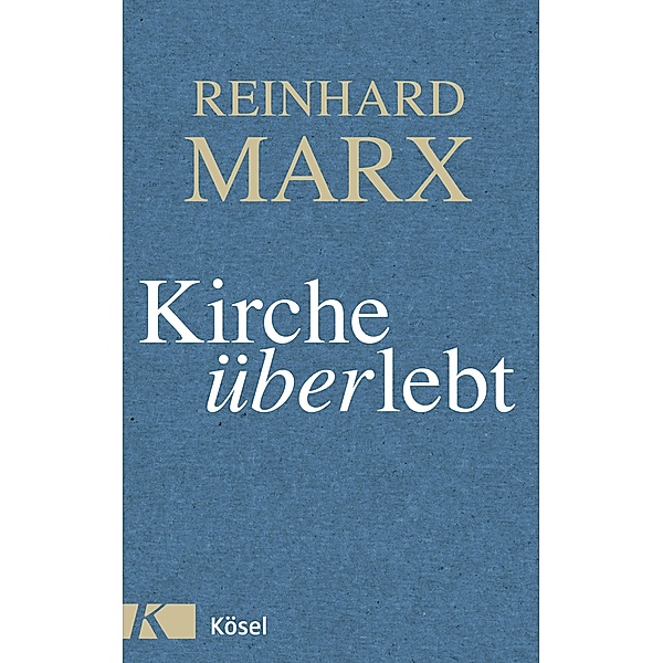 Kirche (über)lebt, Reinhard Marx