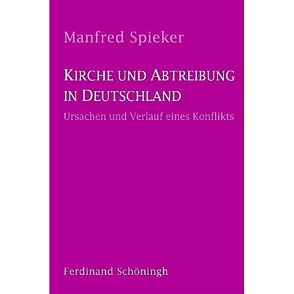Kirche und Abtreibung in Deutschland, Manfred Spieker