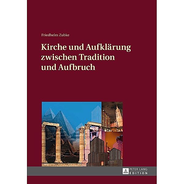 Kirche und Aufklaerung zwischen Tradition und Aufbruch, Zubke Friedhelm Zubke