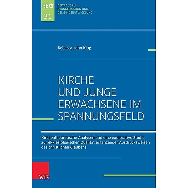 Kirche und Junge Erwachsene im Spannungsfeld, Rebecca John Klug