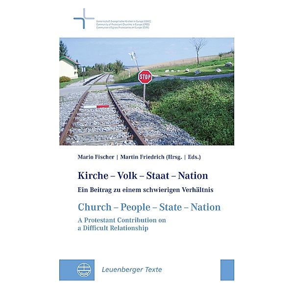 Kirche - Volk - Staat - Nation // Church - People - State - Nation / Leuenberger Texte (LT) | Leuenberg Documents Bd.7