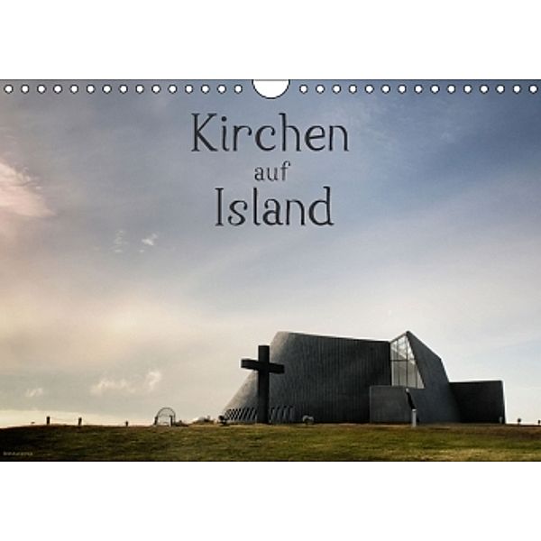 Kirchen auf Island (Wandkalender 2016 DIN A4 quer), Klaus Gerken