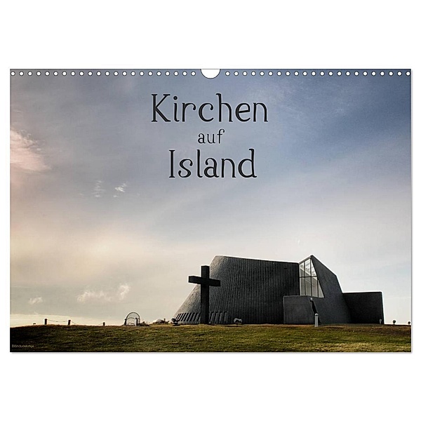 Kirchen auf Island (Wandkalender 2024 DIN A3 quer), CALVENDO Monatskalender, Klaus Gerken
