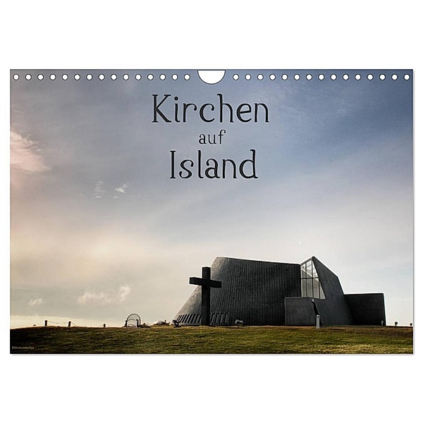 Kirchen auf Island (Wandkalender 2024 DIN A4 quer), CALVENDO Monatskalender, Klaus Gerken