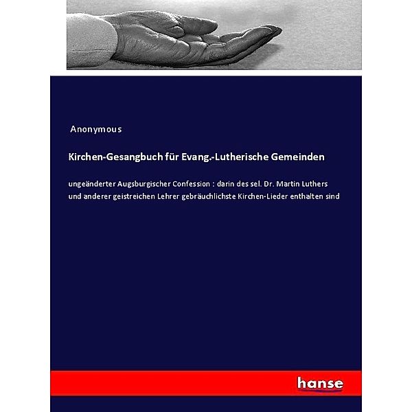 Kirchen-Gesangbuch für Evang.-Lutherische Gemeinden, Anonymous