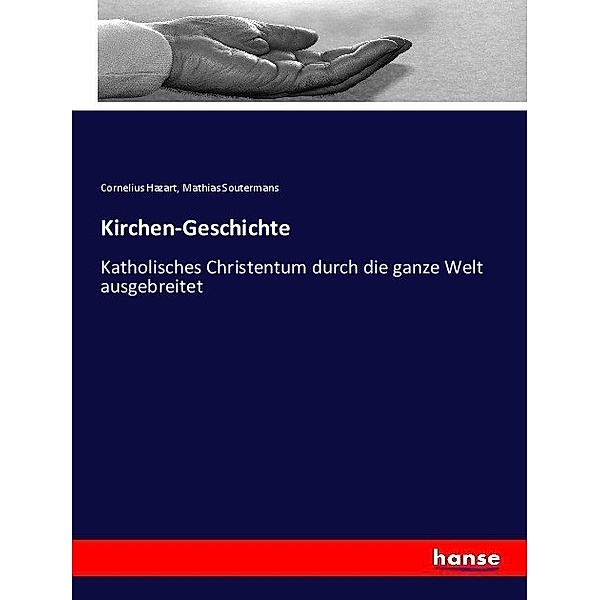 Kirchen-Geschichte, Cornelius Hazart, Mathias Soutermans