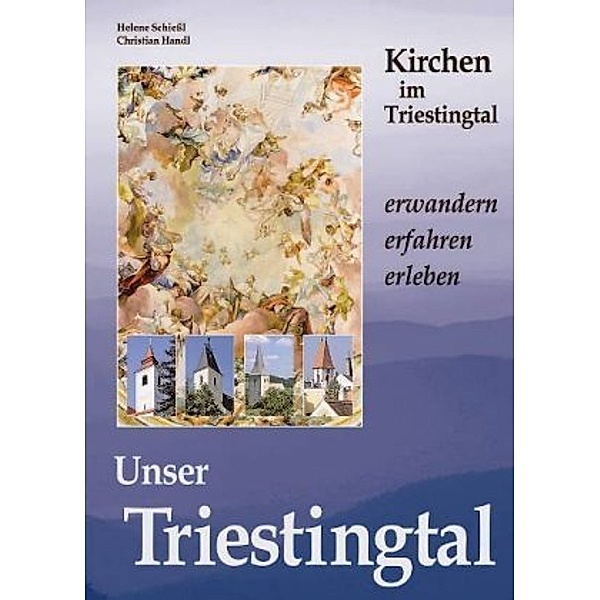 Kirchen im Triestingtal, Helene Schießl, Christian Handl
