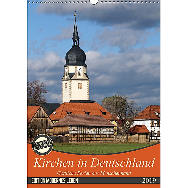 Kirchen in Deutschland - Göttliche Perlen aus Menschenhand (Wandkalender 2019 DIN A3 hoch), flori0