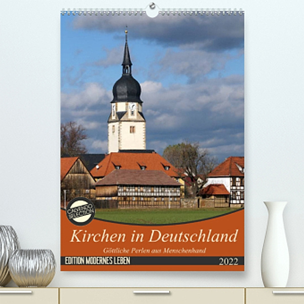 Kirchen in Deutschland - Göttliche Perlen aus Menschenhand (Premium, hochwertiger DIN A2 Wandkalender 2022, Kunstdruck i, Flori0