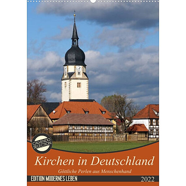 Kirchen in Deutschland - Göttliche Perlen aus Menschenhand (Wandkalender 2022 DIN A2 hoch), Flori0
