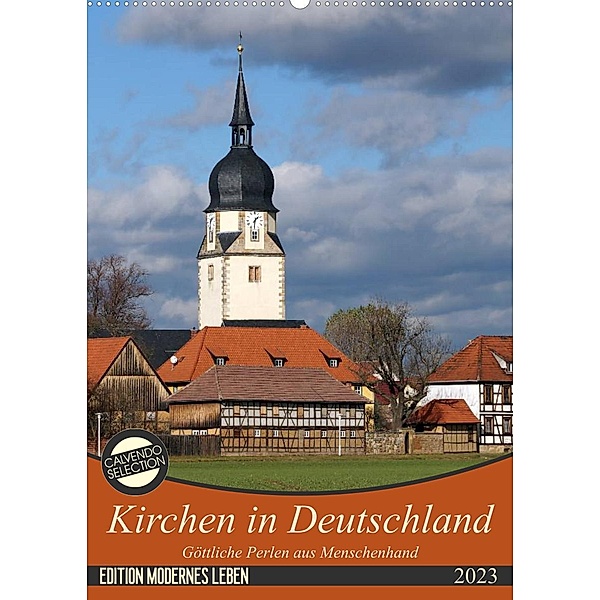 Kirchen in Deutschland - Göttliche Perlen aus Menschenhand (Wandkalender 2023 DIN A2 hoch), Flori0