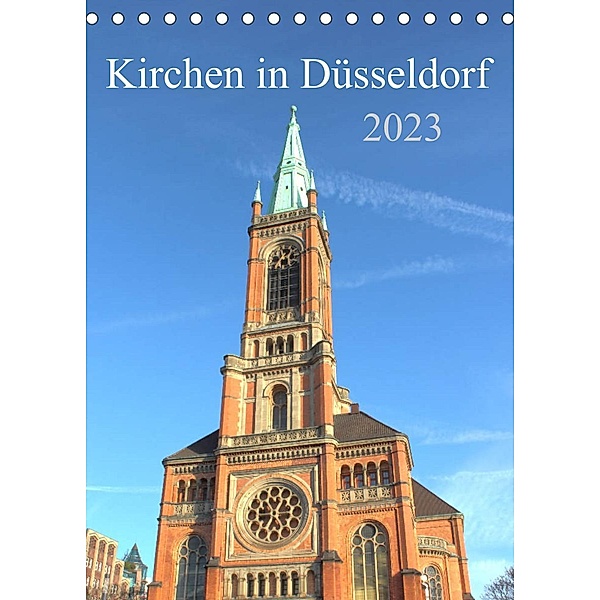 Kirchen in Düsseldorf (Tischkalender 2023 DIN A5 hoch), pixs:sell