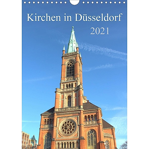Kirchen in Düsseldorf (Wandkalender 2021 DIN A4 hoch), pixs:sell
