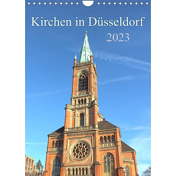 Kirchen in Düsseldorf (Wandkalender 2023 DIN A4 hoch), pixs:sell