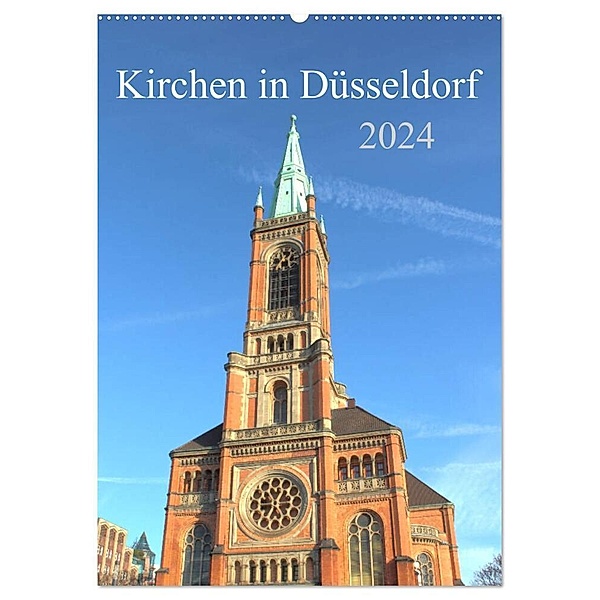 Kirchen in Düsseldorf (Wandkalender 2024 DIN A2 hoch), CALVENDO Monatskalender, pixs:sell