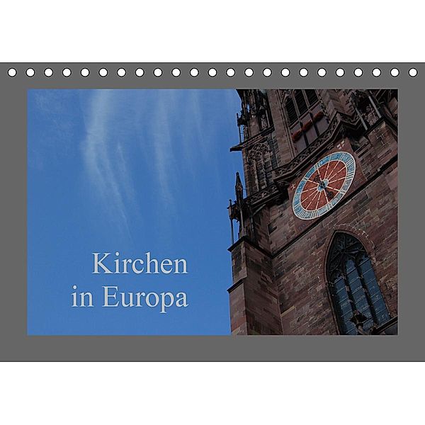 Kirchen in Europa (Tischkalender 2021 DIN A5 quer), Dietmar Falk