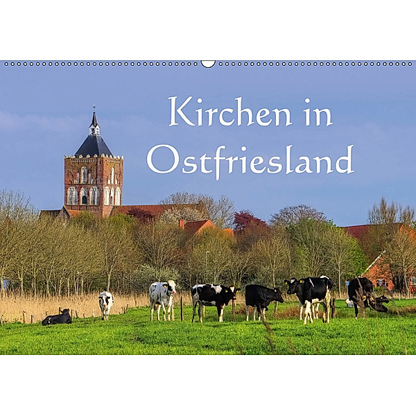 Kirchen in Ostfriesland (Wandkalender 2019 DIN A2 quer), LianeM