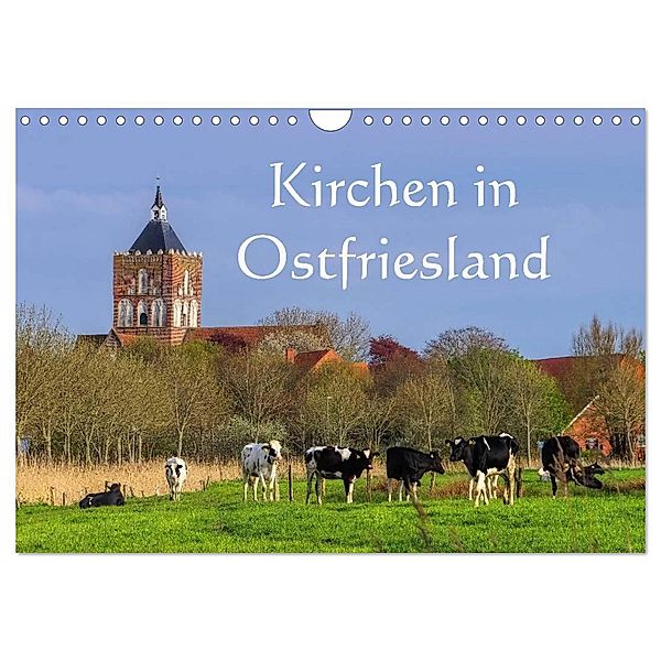 Kirchen in Ostfriesland (Wandkalender 2025 DIN A4 quer), CALVENDO Monatskalender, Calvendo, LianeM