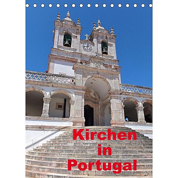 Kirchen in Portugal (Tischkalender 2022 DIN A5 hoch), insideportugal