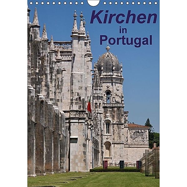 Kirchen in Portugal (Wandkalender 2017 DIN A4 hoch), (c) 2016 Atlantismedia