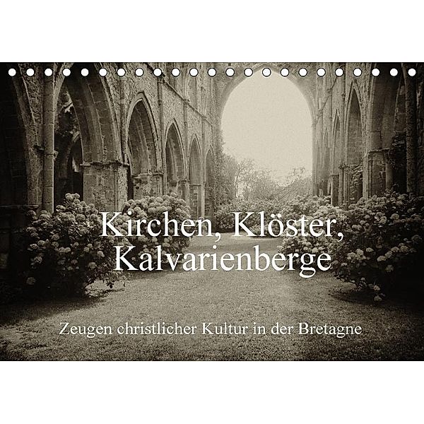 Kirchen, Klöster, Kalvarienberge (Tischkalender 2017 DIN A5 quer), Gudrun Nitzold-Briele