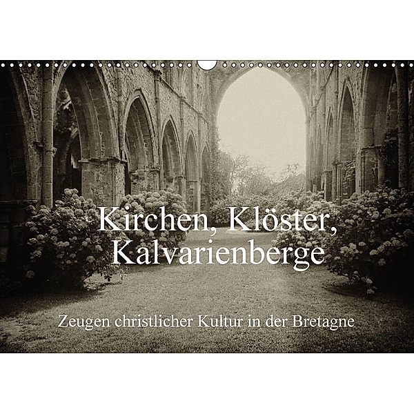 Kirchen, Klöster, Kalvarienberge (Wandkalender 2017 DIN A3 quer), Gudrun Nitzold-Briele