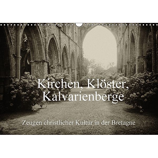 Kirchen, Klöster, Kalvarienberge (Wandkalender 2018 DIN A3 quer), Gudrun Nitzold-Briele