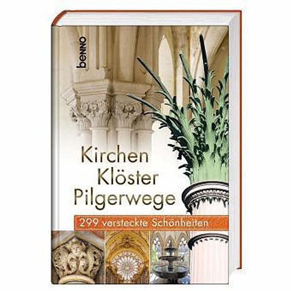 Kirchen, Klöster, Pilgerwege, Dirk Klingner