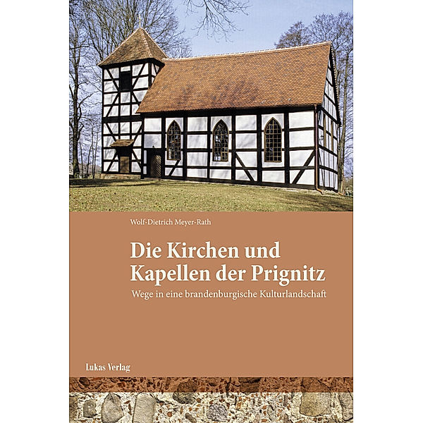 Kirchen und Kapellen der Prignitz, Wolf-Dietrich Meyer-Rath