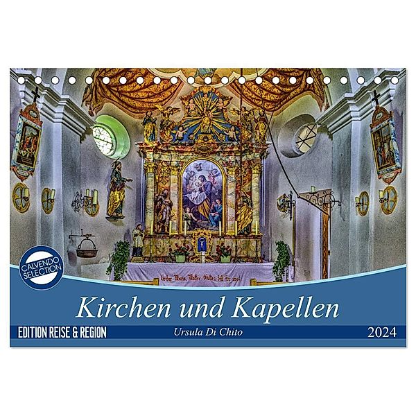 Kirchen und Kapellen (Tischkalender 2024 DIN A5 quer), CALVENDO Monatskalender, Ursula Di Chito