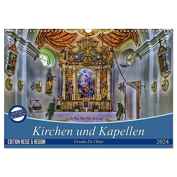 Kirchen und Kapellen (Wandkalender 2024 DIN A3 quer), CALVENDO Monatskalender, Ursula Di Chito
