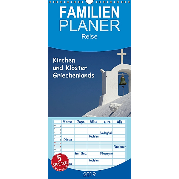 Kirchen und Klöster Griechenlands - Familienplaner hoch (Wandkalender 2019 , 21 cm x 45 cm, hoch), Helmut Westerdorf