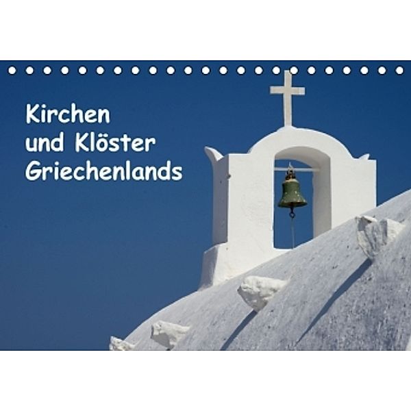 Kirchen und Klöster Griechenlands (Tischkalender 2015 DIN A5 quer), Helmut Westerdorf