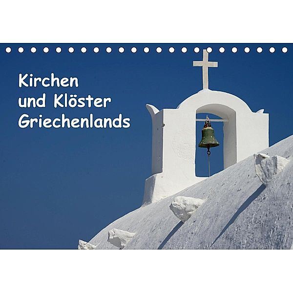 Kirchen und Klöster Griechenlands (Tischkalender 2021 DIN A5 quer), Helmut Westerdorf