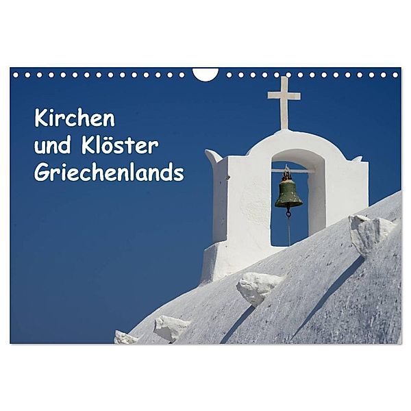 Kirchen und Klöster Griechenlands (Wandkalender 2024 DIN A4 quer), CALVENDO Monatskalender, Helmut Westerdorf