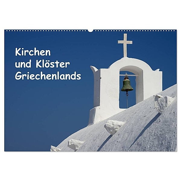 Kirchen und Klöster Griechenlands (Wandkalender 2025 DIN A2 quer), CALVENDO Monatskalender, Calvendo, Helmut Westerdorf