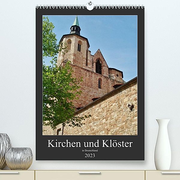 Kirchen und Klöster in Deutschland (Premium, hochwertiger DIN A2 Wandkalender 2023, Kunstdruck in Hochglanz), Andrea Janke